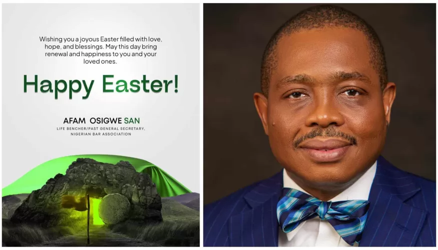 AFAM OSIGWE PREACHES PEACE, INCLUSIVITY AT EASTER – CITY LAWYER