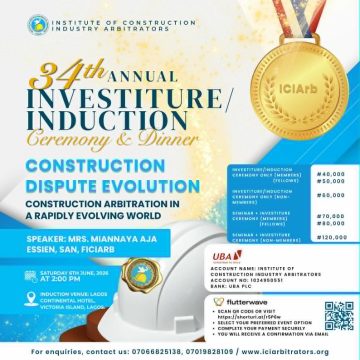 ICIArb TO HOLD INVESTITURE, INDUCTION, SEMINAR ON CONSTRUCTION DISPUTE ARBITRATION JUNE 6