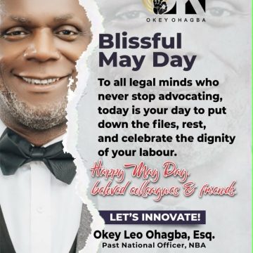OKEY OHAGBA HAILS WORKERS ON MAY DAY