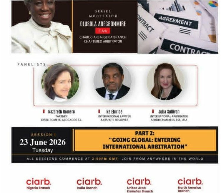 CIARB NIGERIA HOSTS FREE WEBINAR ON BREAKING INTO INTERNATIONAL ARBITRATION TODAY