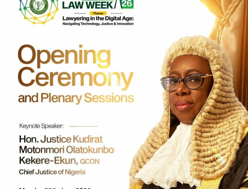 CHIEF JUSTICE OF NIGERIA TO DELIVER KEYNOTE ADDRESS AT NBA LAGOS LAW WEEK OPENING CEREMONY TODAY
