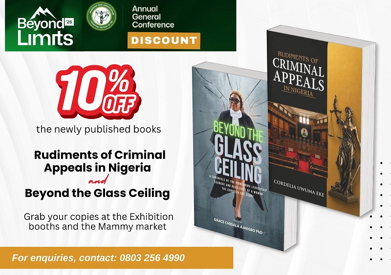 NBA AGC DELEGATES TO GET 10% DISCOUNT ON ‘RUDIMENTS OF CRIMINAL APPEALS IN NIGERIA’ AND ‘BEYOND THE GLASS CEILING’