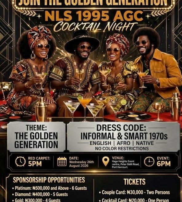 JOIN THE GOLDEN GENERATION: NLS 1995 SET TO HOST AGC COCKTAIL NIGHT IN PORT HARCOURT